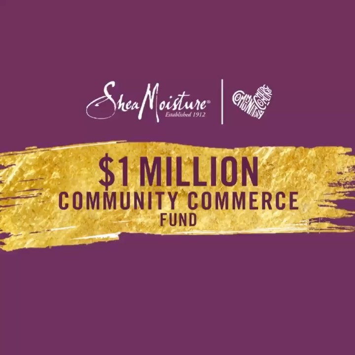 SheaMoisture Community Commerce Fund